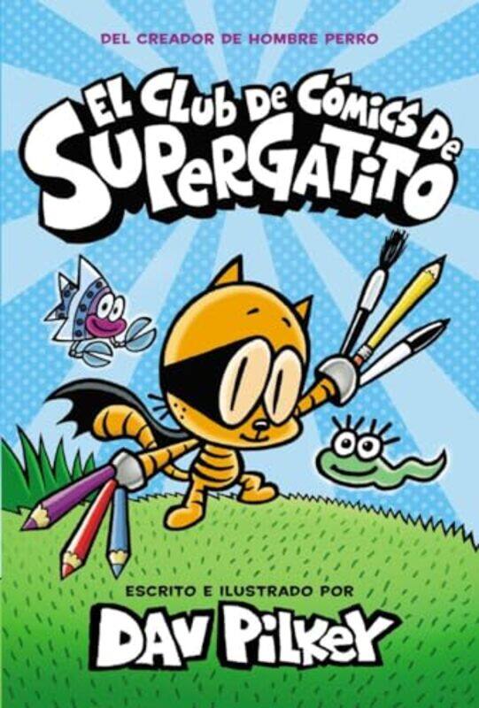 

Club De Comics De Supergatito By Pilkey Dav - Hardcover