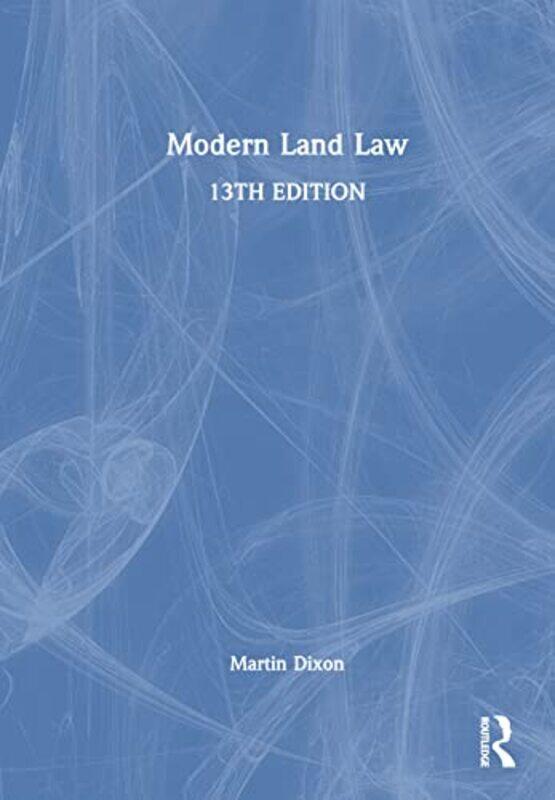 

Modern Land Law by Martin University of Cambridge Dixon-Hardcover