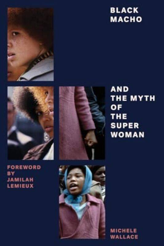 

Black Macho and the Myth of the Superwoman by Nuevo Prisma TeamMar MenendezMaria Jose GelabertCarlos Casadoc-Paperback