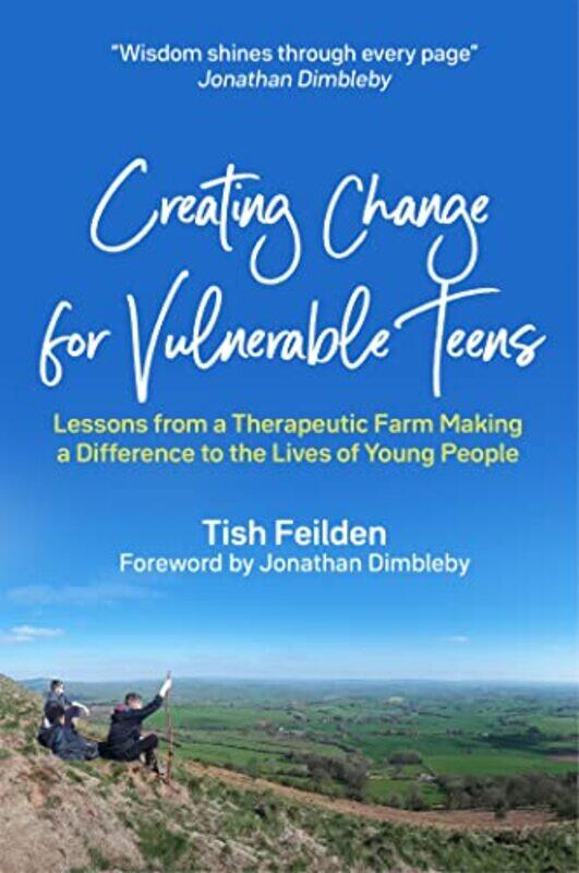 

Creating Change for Vulnerable Teens by Tish Feilden-Paperback