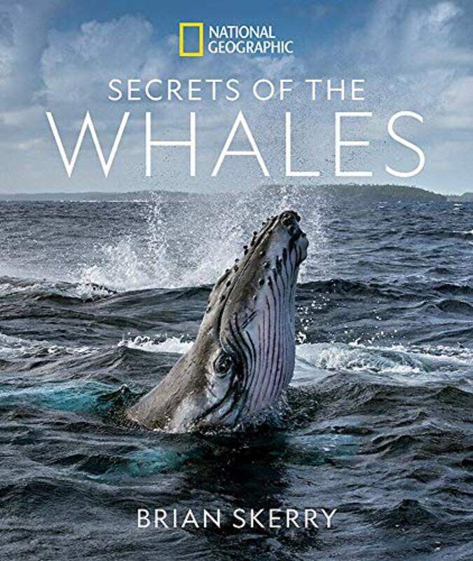 

Secrets of the Whales , Hardcover by Skerry, Brian