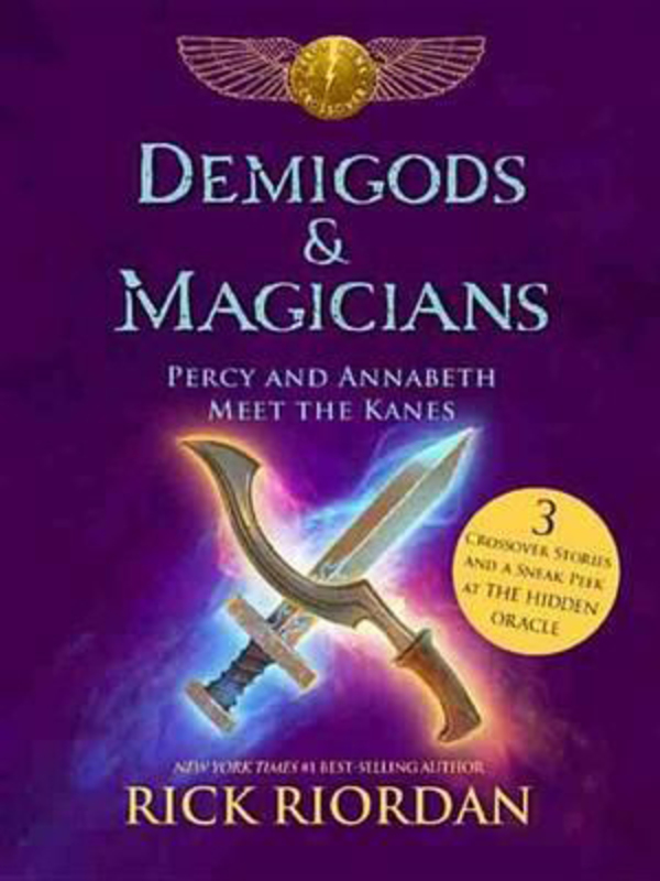 Demigods & Magicians: Percy and Annabeth Meet the Kanes, Hardcover Book, By: Rick Riordan