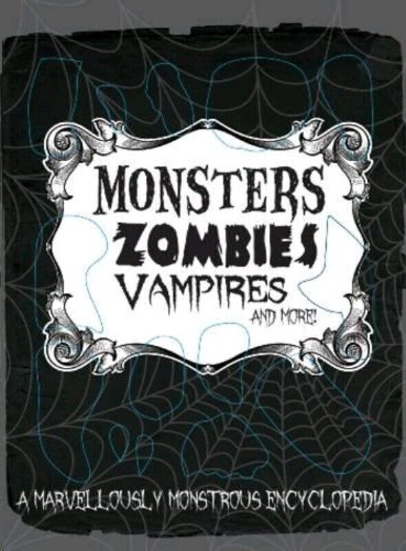

Monster Encyclopedia - Monsters, Zombies, Vampires and More, Hardcover Book, By: Parragon