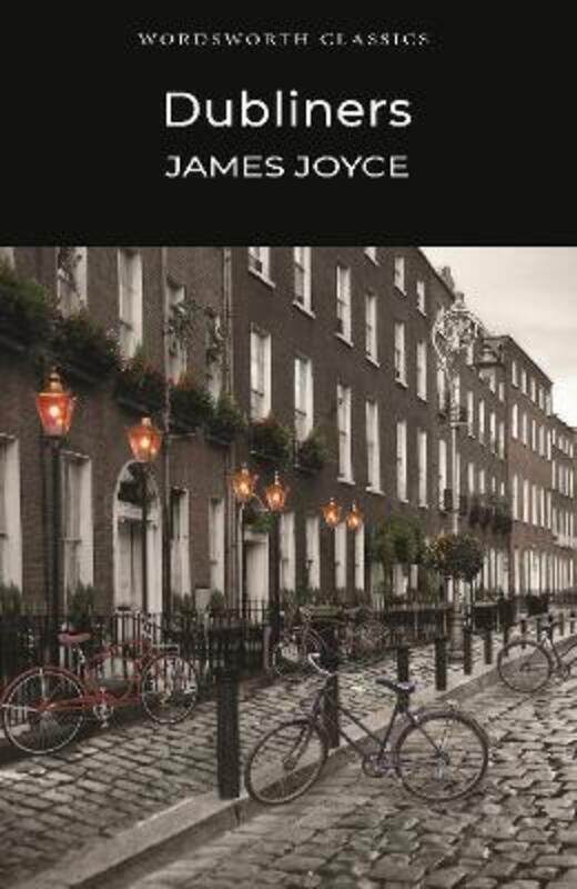 

The Dubliners (Wordsworth Classics).paperback,By :James Joyce