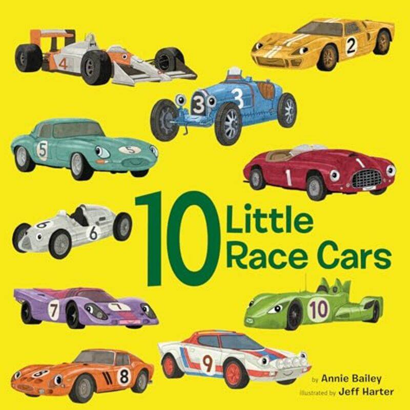 

10 Little Race Cars By Bailey Annie - Hardcover