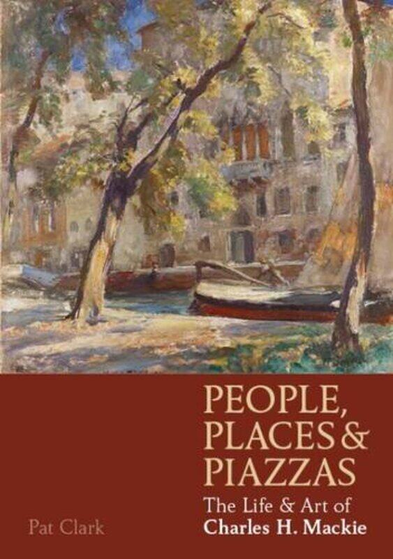 

People Places and Piazzas by Pat Clark-Paperback