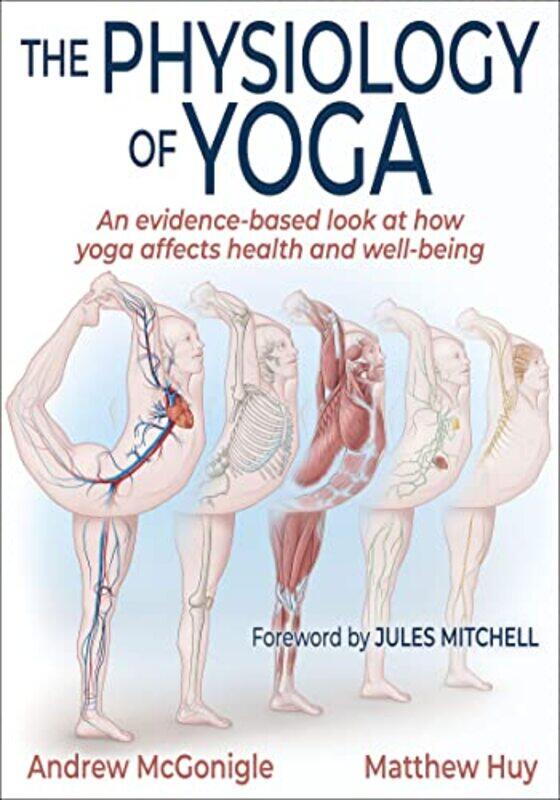 

The Physiology Of Yoga by McGonigle, Andrew - Huy, Matthew-Paperback