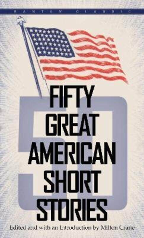 

Fifty Great American Short Stories.paperback,By :Milton Crane