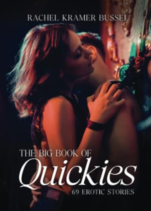 

Big Bk Of Quickies By Bussel Rachel Kramer - Paperback