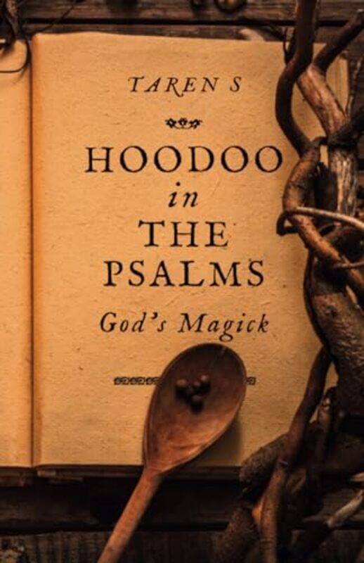 

Hoodoo in the Psalms by Richard WebbJeff Blincow-Paperback