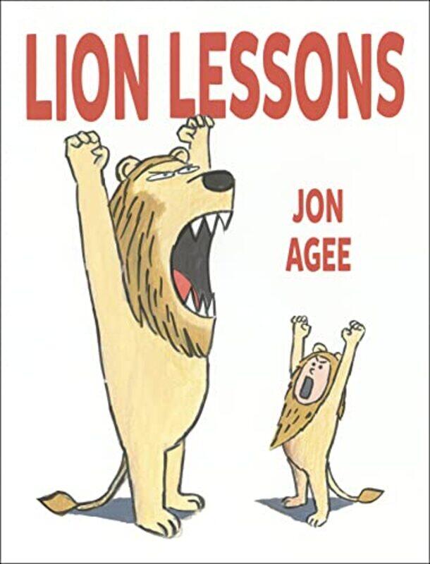 

Lion Lessons by Jon AgeeJon Agee-Hardcover