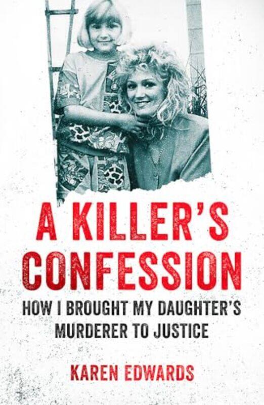 

A Killers Confession by Karen Edwards-Paperback