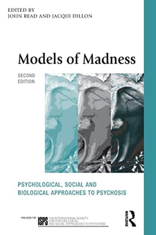 

Models of Madness by John ReadProfessor Richard BentallLoren MosherJohn ReadJacqui Dillon-Paperback