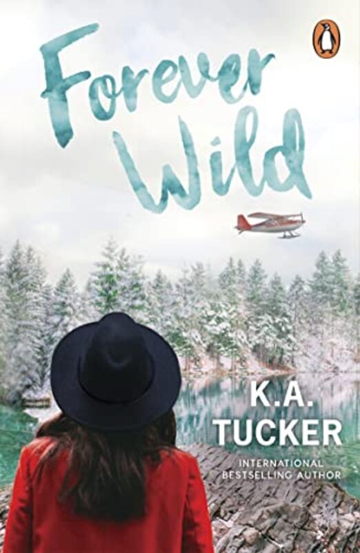 Forever Wild by K.A. Tucker Paperback