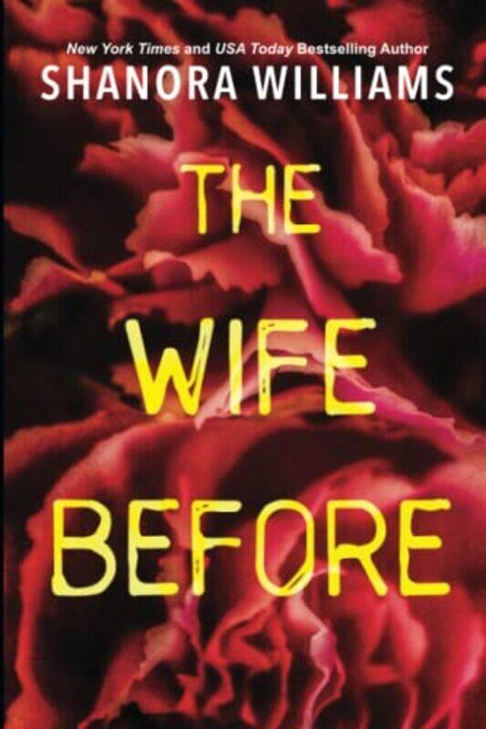 

The Wife Before: A Spellbinding Psychological Thriller with a Shocking Twist , Paperback by Williams, Shanora