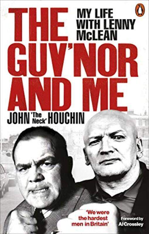 

The Guvnor And Me My Life With Lenny Mclean By Houchin John The Neck Wortley Lee Thomas Anthony Paperback