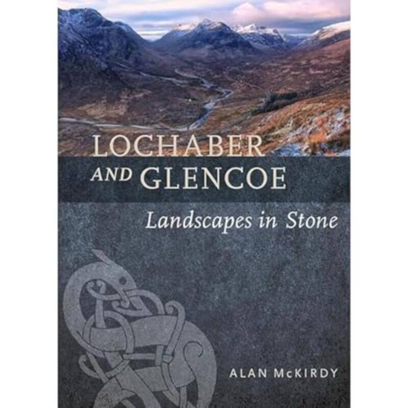 

Lochaber and Glencoe by Alan McKirdy-Paperback