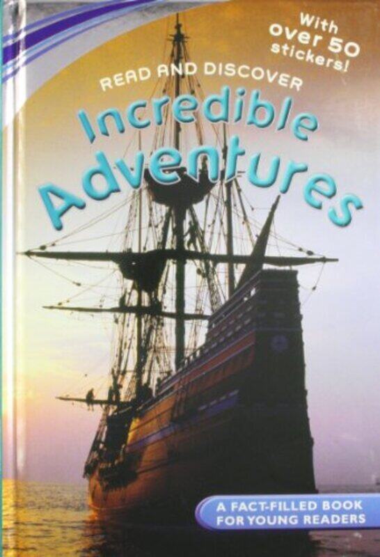 

Reference Readers: Incredible Adventures, Hardcover Book, By: Parragon Book Service Ltd