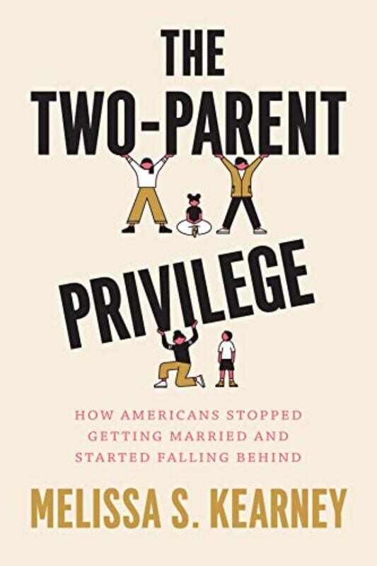 

Two Parent Privilege By Kearney Melissa S - Hardcover