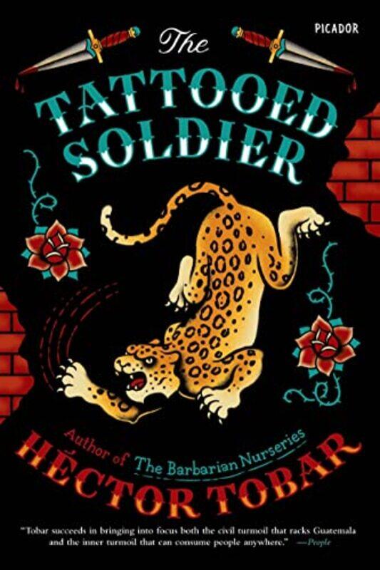 

The Tattooed Soldier by Hector Tobar-Paperback