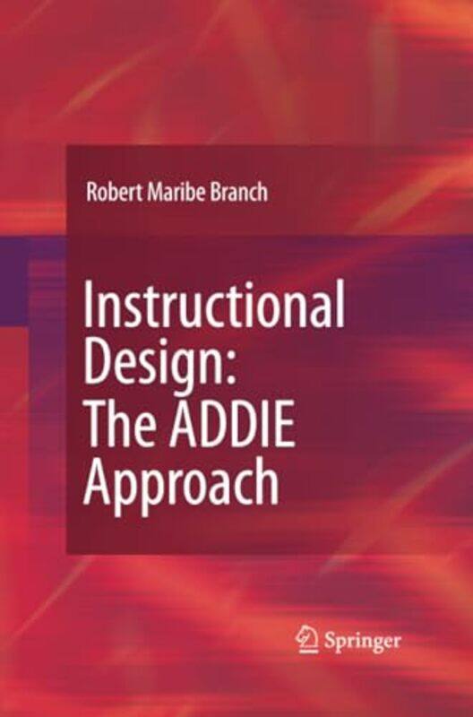 

Instructional Design The ADDIE Approach by Brian RedmanJim Mullen-Paperback