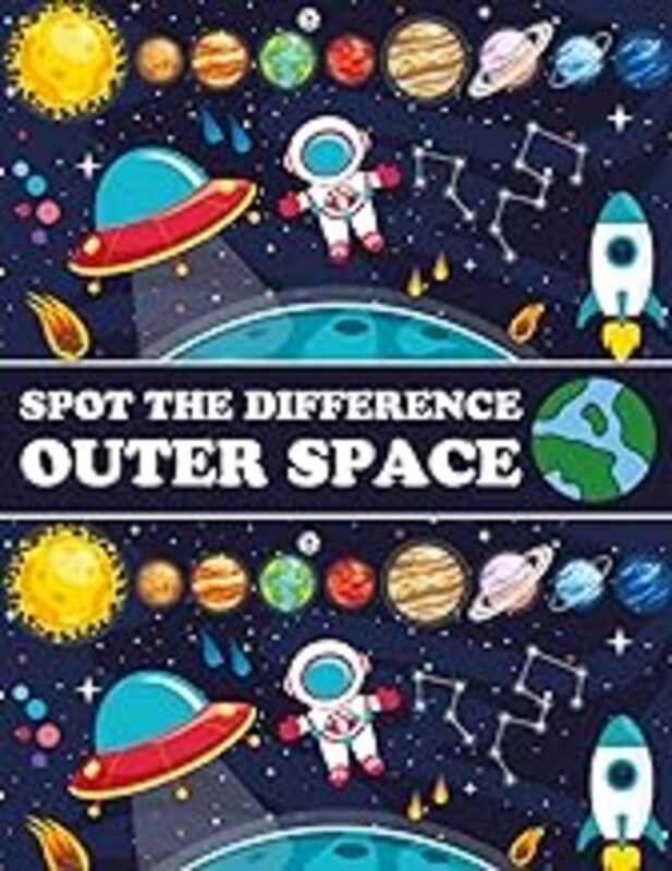 Spot The Difference Outer Space A Fun Search And Find Books For Children 610 Years Old By Marshall, Nick - Paperback