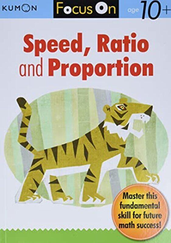 

Focus On Speed Ratio And Proportion by Kumon Paperback