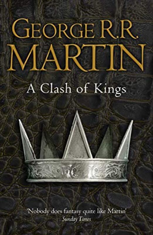 A Clash of Kings (Reissue): Book 2 of A Song of Ice and Fire (Song of Ice & Fire), Paperback Book, By: George R. R. Martin