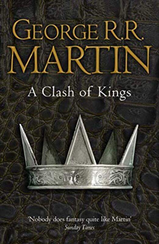 

A Clash of Kings (Reissue): Book 2 of A Song of Ice and Fire (Song of Ice & Fire), Paperback Book, By: George R. R. Martin