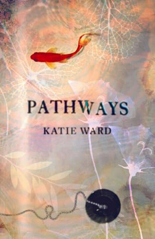 

Pathways by Katie Ward-Hardcover