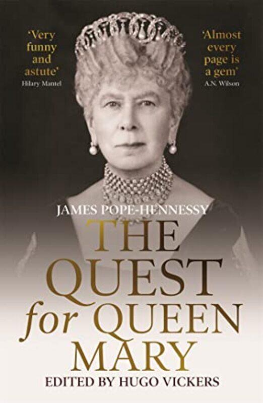 

The Quest for Queen Mary by James Pope-HennessyHugo Vickers-Paperback