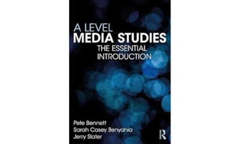 

A Level Media Studies by Pete BennettSarah Casey BenyahiaJerry Slater-Paperback