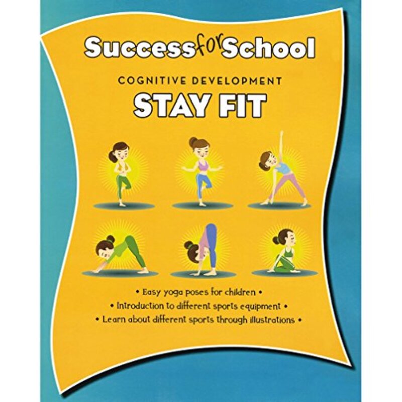 

SUCCESS FOR SCHOOL STAY FIT, Paperback Book, By: Parragon Publishing India