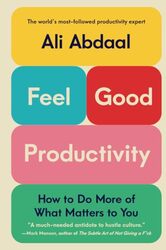 Feelgood Productivity By Abdaal Ali - Paperback