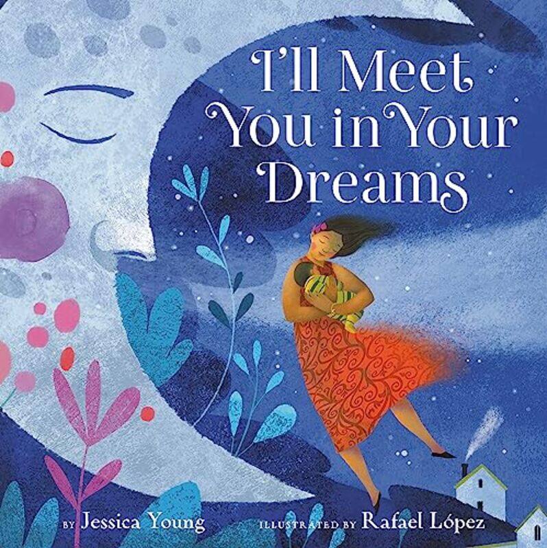 

Ill Meet You in Your Dreams by Jessica YoungRafael Lopez-Hardcover