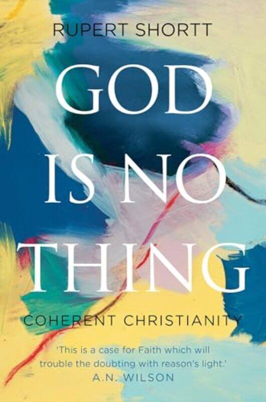 

God is No Thing by Rupert Shortt-Paperback