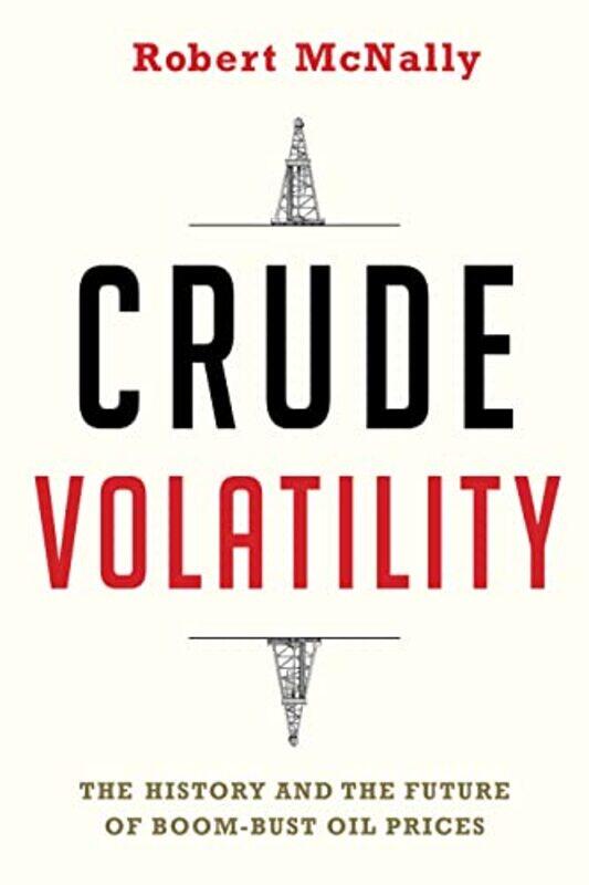 

Crude Volatility by Barbara DinicoliMeryl SimpsonVal Fehners-Hardcover