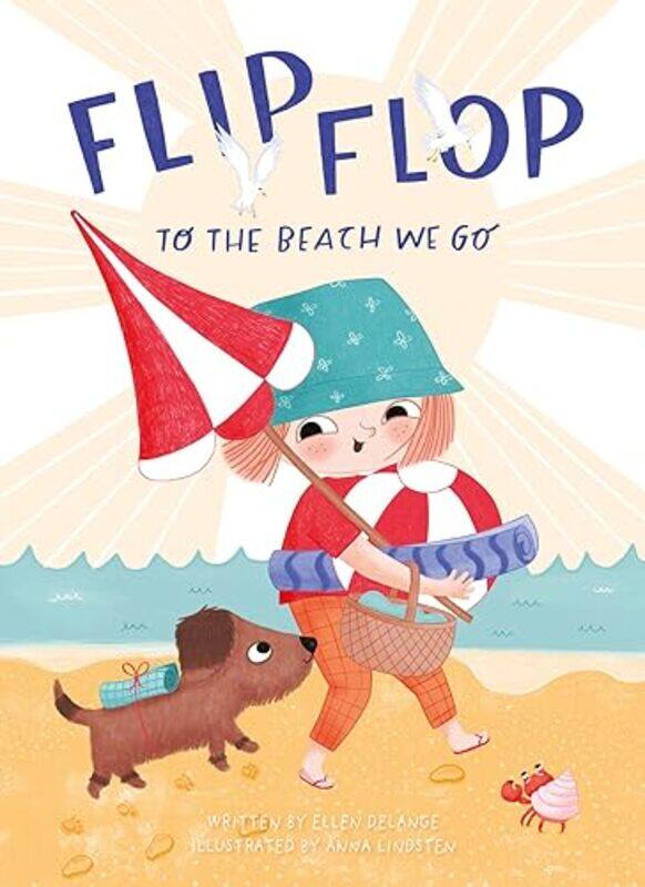 

Flip Flop to the Beach We Go by Dieter HackfortRobert Schinke-Hardcover