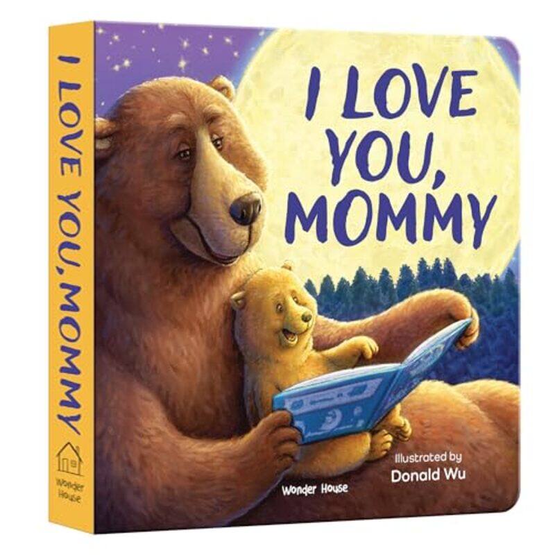 

I Love You Mummy Bear,Paperback By Illustrated by Donald wu