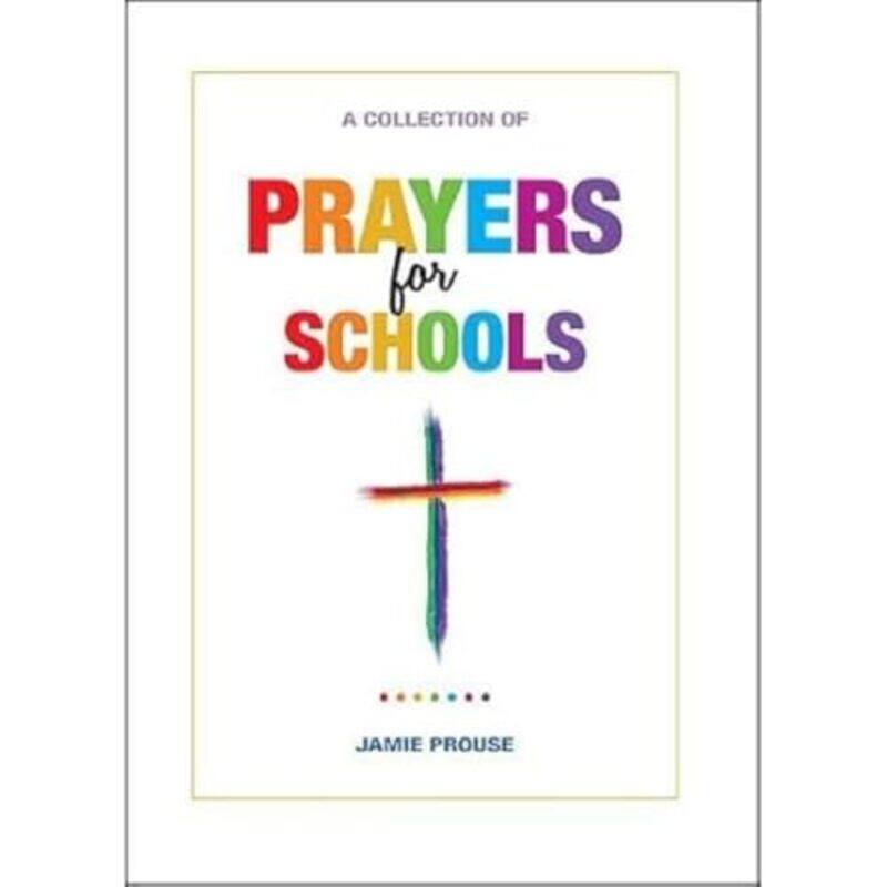 

Prayers for Schools by Jamie Prouse-Hardcover