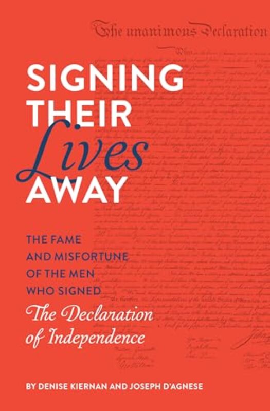 

Signing Their Lives Away by Denise KiernanJoseph DAgnese-Paperback