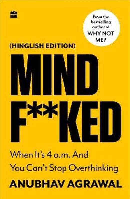 

Mindf**Ked When Its 4 Am And You Cant Stop Thinking Hinglish Edition By Agrawal Anubhav - Paperback