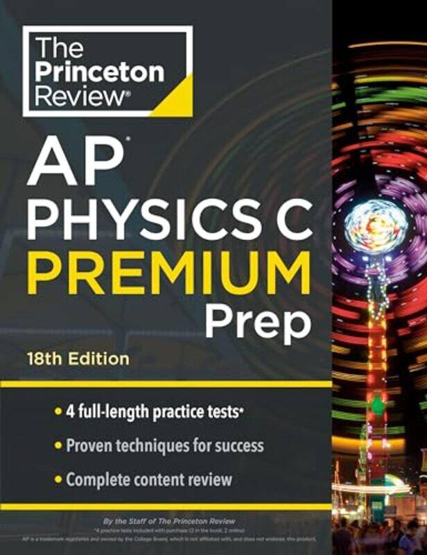 

Princeton Review Ap Physics C Premium Prep 4 Practice Tests Complete Content Review Strategies By Princeton Review Paperback