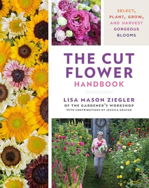

Cut Flower Handbk By Ziegler Lisa Mason - Hardcover