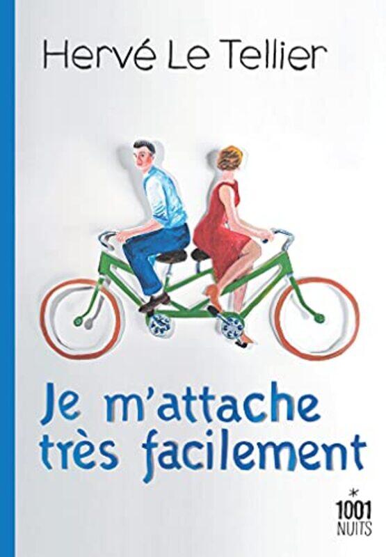 

JE M'ATTACHE TRES FACILEMENT,Paperback,By:LE TELLIER HERVE