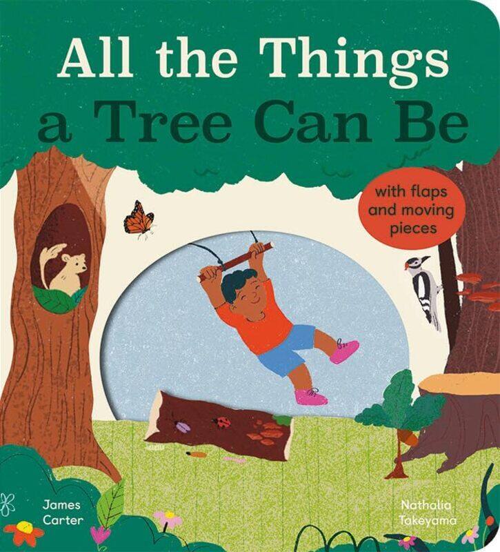 

All The Things A Tree Can Be Paperback by James Carter