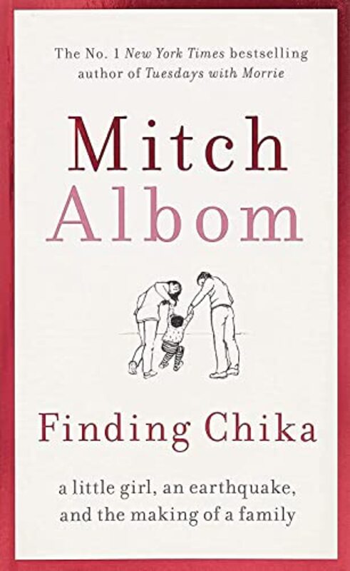 Finding Chika: A Little Girl, an Earthquake, and the Making of a Family , Paperback by Albom Mitch