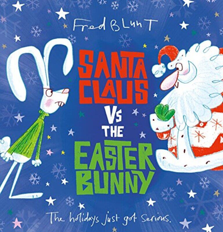 

Santa Claus vs The Easter Bunny by Fred Blunt-Hardcover