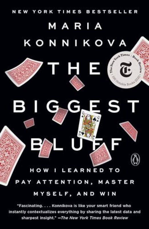

Biggest Bluff by Maria Konnikova..Paperback