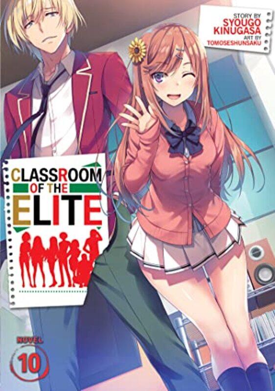 

Classroom Of The Elite Light Novel Vol. 10 By Syougo Kinugasa Paperback